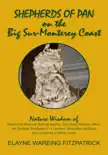 Shepherds of Pan on the Big Sur-Monterey Coast sinopsis y comentarios