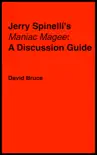 Jerry Spinelli's "Maniac Magee": A Discussion Guide book summary, reviews and download