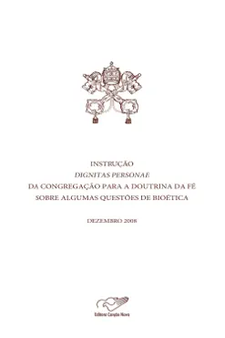 instrução dignitas personae da congregação para a doutrina da fé sobre questões de bioética imagen de la portada del libro