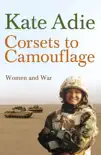 Corsets To Camouflage synopsis, comments