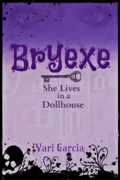bryexe: she lives in a dollhouse book cover image