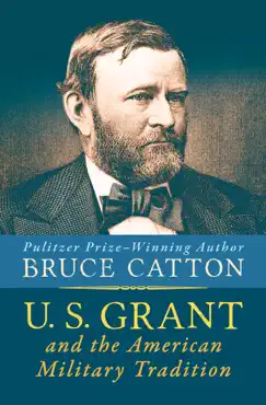 u. s. grant and the american military tradition book cover image