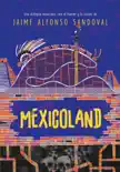 Mexicoland synopsis, comments