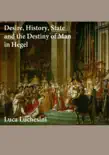 Desire, History, State and the Destiny of Man in Hegel sinopsis y comentarios