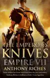 The Emperor's Knives: Empire VII sinopsis y comentarios