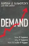 Demand: Creating What People Love Before They Know They Want It sinopsis y comentarios