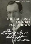 The Calling of Dan Matthews synopsis, comments