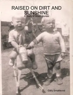 raised on dirt and sunshine book cover image