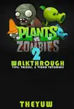 Plants vs. Zombies 2 sinopsis y comentarios
