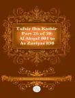 Tafsir Ibn Kathir Part 26 synopsis, comments