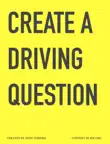 CREATE A DRIVING QUESTION synopsis, comments