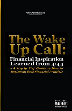 the wake up call: financial inspiration learned from 4 book cover image