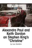 Alexandra Paul and Keith Gordon on Stephen King’s Christine sinopsis y comentarios