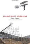 Locomotive to Aeromotive synopsis, comments