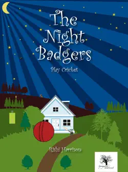 the night badgers - play cricket (2-6 year olds) book cover image