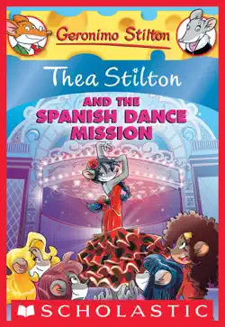 thea stilton and the spanish dance mission (thea stilton #16) book cover image