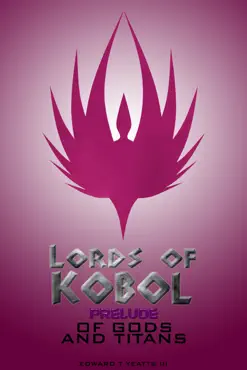 lords of kobol: prelude: of gods and titans book cover image