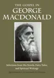The Gospel in George MacDonald synopsis, comments