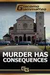 Murder Has Consequences synopsis, comments