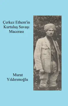 Çerkez ethem'in kurtuluş savaşı macerası book cover image