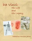 Da Vinci: His Life and His Legacy sinopsis y comentarios