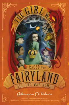 the girl who raced fairyland all the way home book cover image