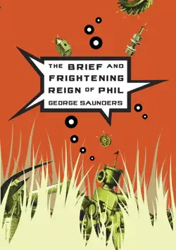 the brief and frightening reign of phil book cover image