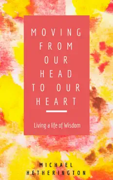 moving from your head to your heart book cover image