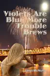 Violets are Blue More Trouble Brews synopsis, comments