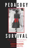 Pedagogy of Survival synopsis, comments
