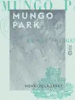 Mungo Park - Sa vie et ses voyages synopsis, comments