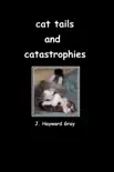 Cat Tails and Catastrophes synopsis, comments