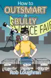 How to Outsmart a Bully synopsis, comments