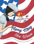 Long May She Wave synopsis, comments