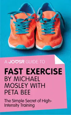 a joosr guide to... fast exercise by michael mosley with peta bee book cover image