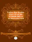 Tafsir Ibn Kathir Part 29 synopsis, comments