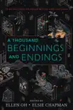 A Thousand Beginnings and Endings synopsis, comments