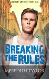 Breaking the Rules: Ridgemont University Short Read book summary, reviews and download