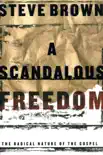 A Scandalous Freedom synopsis, comments