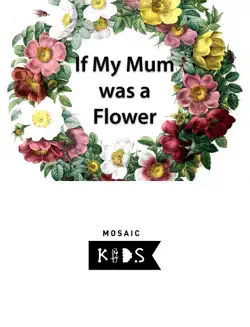 if my mum was a flower book cover image