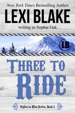three to ride, nights in bliss, colorado, book 1 book cover image