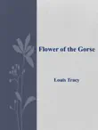 Flower of the Gorse synopsis, comments