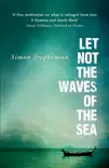 Let Not the Waves of the Sea synopsis, comments