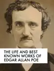 The Life and Best Known Works of Edgar Allan Poe synopsis, comments