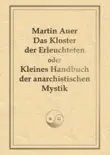 Das Kloster der Erleuchteten oder Kleines Handbuch der anarchistischen Mystik sinopsis y comentarios