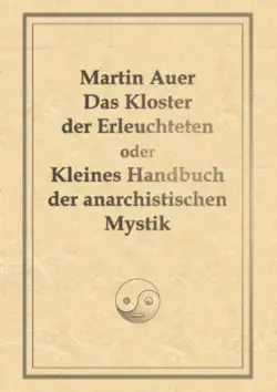 das kloster der erleuchteten oder kleines handbuch der anarchistischen mystik book cover image