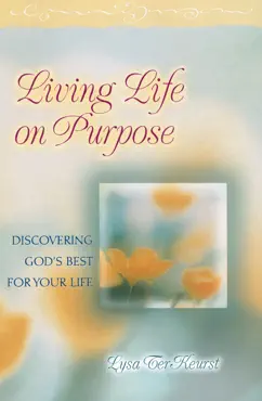 living life on purpose book cover image