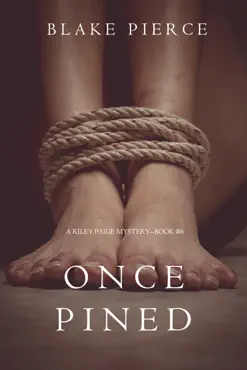 once pined (a riley paige mystery—book 6) book cover image