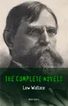 Lew Wallace: The Complete Novels (Book House) [Ben-Hur, The Fair God, The Prince of India] sinopsis y comentarios