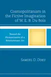 Cosmopolitanism in the Fictive Imagination of W. E. B. Du Bois sinopsis y comentarios
